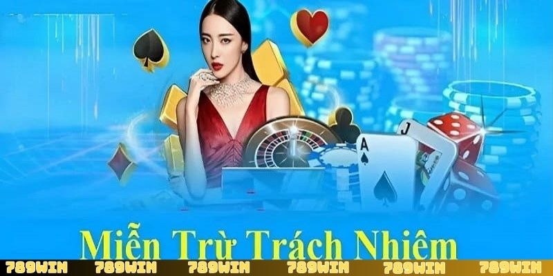 Chính sách miễn trừ trách nhiệm và những quy tắc chung
